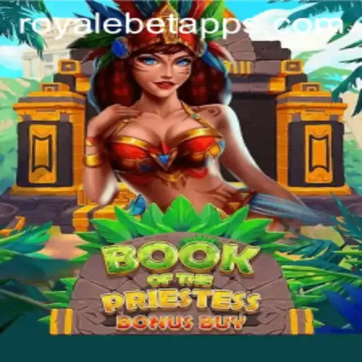 Exploring the Mystical World of BookOfThePriestess and the Excitement of ROYALE BET