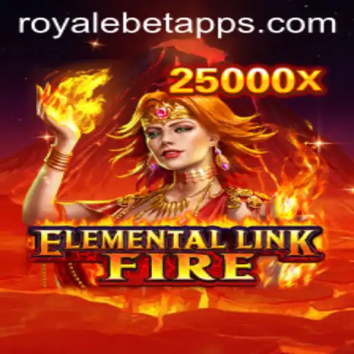 Exploring the Thrills of ElementalLinkFire: ROYALE BET Unleashed