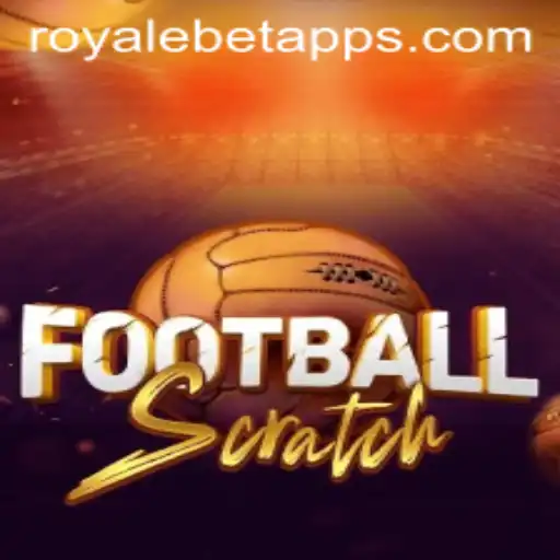 FootballScratch: Unveiling the ROYALE BET Experience