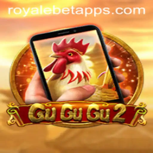 Discover the Exciting World of GuGuGu2M: The New ROYALE BET Phenomenon