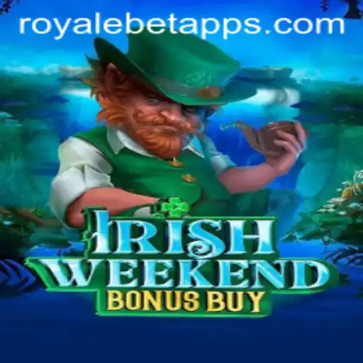 Discover the Thrills of IrishWeekendBonusBuy: A Royale Bet Experience