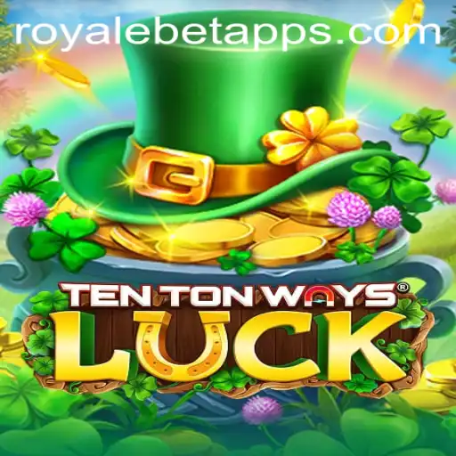 Unveiling the Excitement of TenTonWaysLuck: A Comprehensive Guide to ROYALE BET