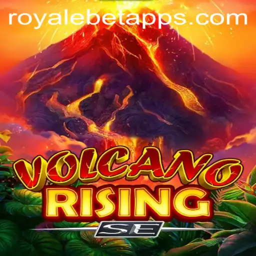 VolcanoRisingSE: A Thrilling Gaming Experience with ROYALE BET